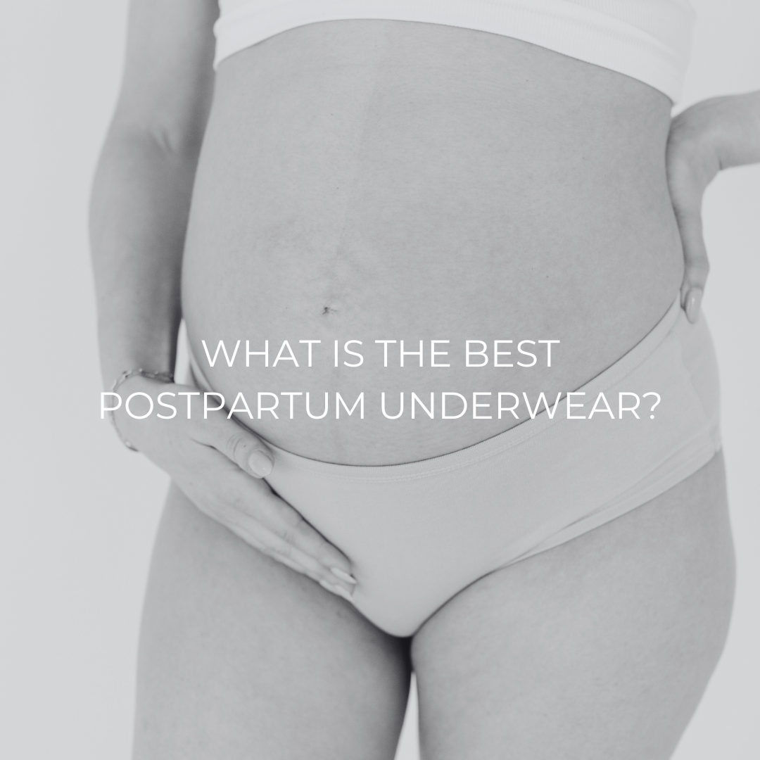 What is the best postpartum underwear Bota Undergarments