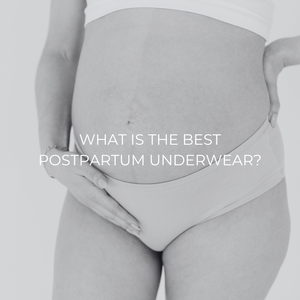 What is the best postpartum underwear?